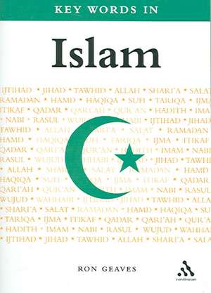 Key Words in Islam de Professor Ron Geaves