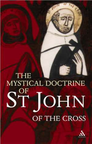 The Mystical Doctrine of St. John of the Cross de R.H.J. Steuart