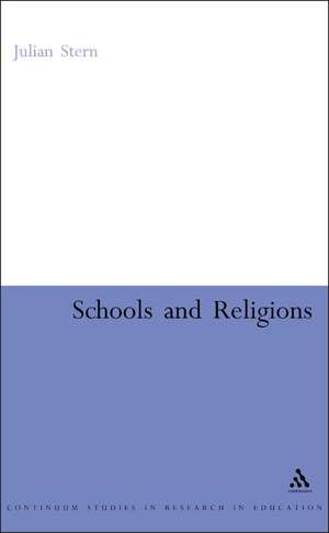 Schools and Religions: Imagining the Real de Professor Julian Stern