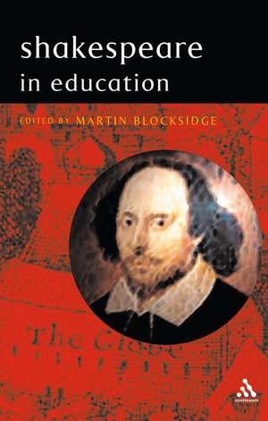 Shakespeare in Education de Martin Blocksidge