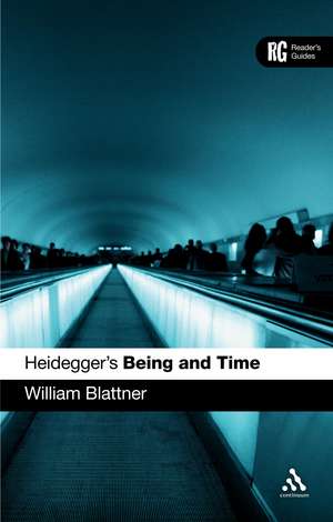 Heidegger's 'Being and Time': A Reader's Guide de William Blattner