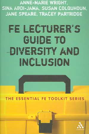 FE Lecturer's Guide to Diversity and Inclusion de Anne-Marie Wright