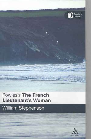 Fowles's The French Lieutenant's Woman de William Stephenson