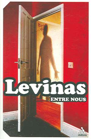 Entre de Emmanuel Levinas