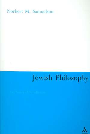 Jewish Philosophy: An Historical Introduction de Norbert Samuelson