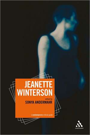 Jeanette Winterson: A contemporary critical guide de Sonya Andermahr