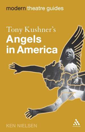 Tony Kushner's Angels in America de Ken Nielsen