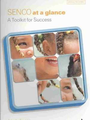 SENCO At A Glance: A Toolkit for Success de Dr Linda Evans