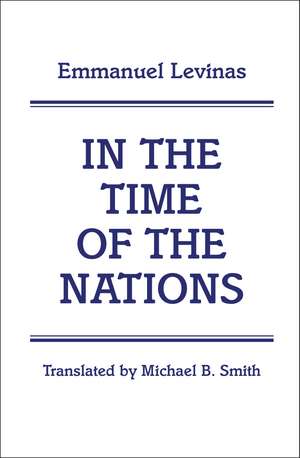 In the Time of the Nations de Emmanuel Levinas