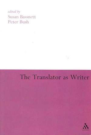 The Translator as Writer de Susan Bassnett