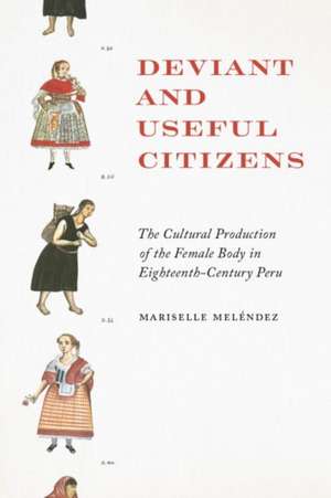 Deviant and Useful Citizens de Mariselle Melendez