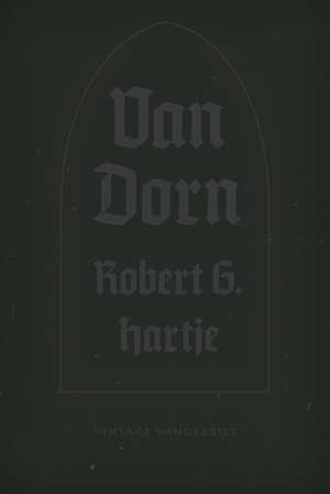 Van Dorn: The Life and Times of a Confederate General de Robert G. Hartje