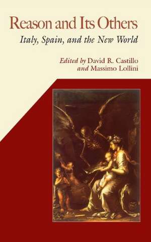 Reason and Its Others de David R. Castillo