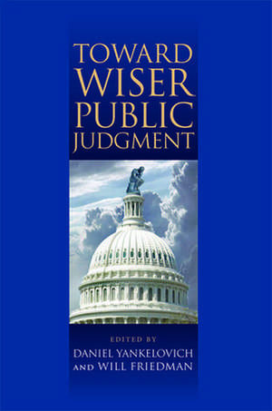 Toward Wiser Public Judgment de Daniel Yankelovich