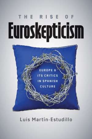 RISE OF EUROSKEPTICISM de Luis Martin-Estudillo