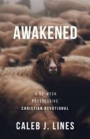 Awakened de Caleb J Lines