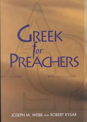 Greek for Preachers de Joseph M. Webb