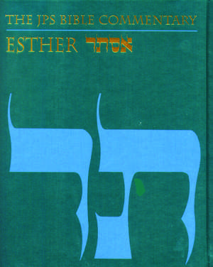 The JPS Bible Commentary: Esther de Adele Berlin