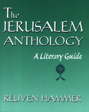 The Jerusalem Anthology de Reuven Hammer