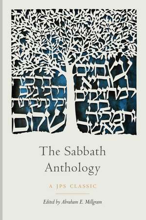 The Sabbath Anthology de Abraham E. Millgram