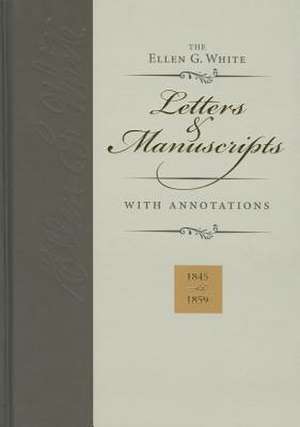 Ellen G. White Letters & Manuscripts with Annotations de Ellen Gould Harmon White