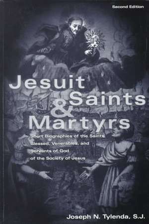 Jesuit Saints & Martyrs de Joseph N. Tylenda