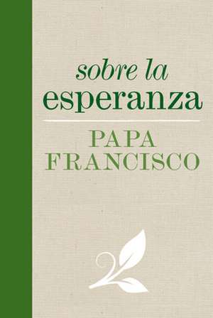 Sobre La Esperanza de Pope Francis