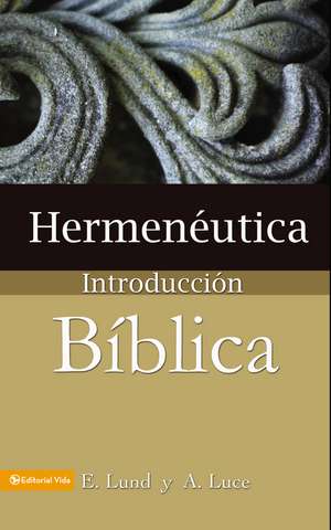 Hermenéutica, introducción bíblica de E. Lund