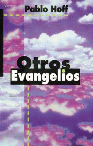 Otros evangelios de Pablo Hoff