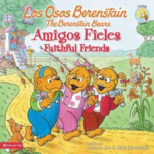 Amigos Fieles / Faithful Friends de Jan Berenstain