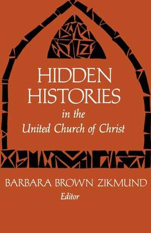 Hidden Histories de Barbara Brown Zikmund