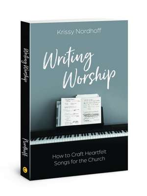 Writing Worship de Krissy Nordhoff