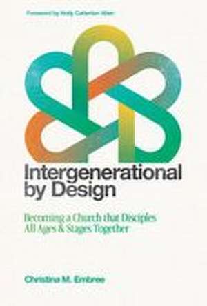 Intergenerational by Design de Christina Embree