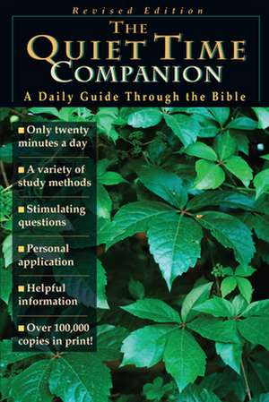 The Quiet Time Companion – A Daily Guide Through the Bible de Ro Willoughby