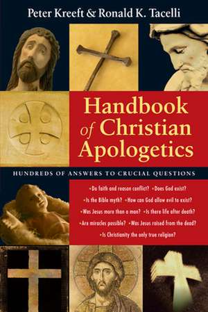 Handbook of Christian Apologetics de Peter Kreeft