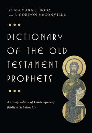 Dictionary of the Old Testament: Prophets de J. Gordon McConville