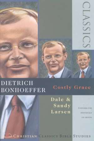 Dietrich Bonhoeffer de Dale Larsen