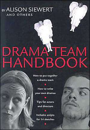 Drama Team Handbook de Alison Siewert