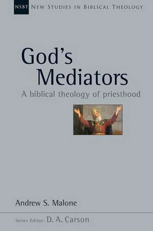 God's Mediators de Andrew S Malone