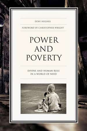 Power and Poverty de Dewi Hughes