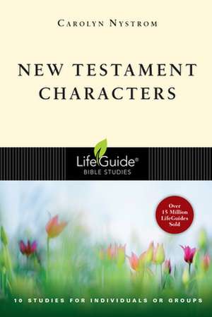 New Testament Characters de Carolyn Nystrom