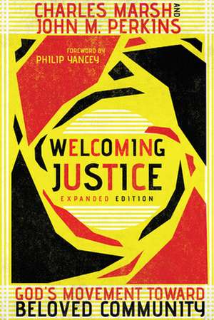 Welcoming Justice – God`s Movement Toward Beloved Community de Charles Marsh