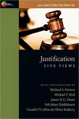 Justification: Five Views de James K. Beilby