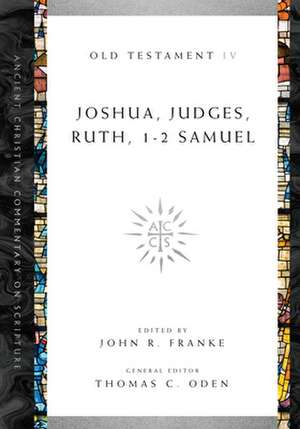 Joshua, Judges, Ruth, 1–2 Samuel de John R. Franke