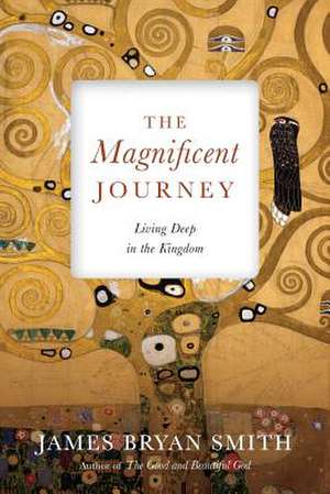 The Magnificent Journey de James Bryan Smith