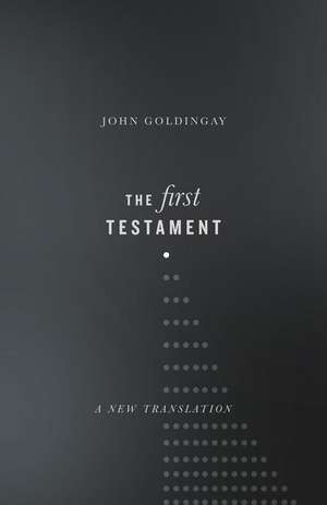 The First Testament de John Goldingay