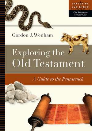 Exploring the Old Testament de Gordon J. Wenham