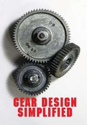 Gear Design Simplified de Franklin Jones