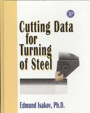 Cutting Data for Turning of Steel de Edmund Isakov