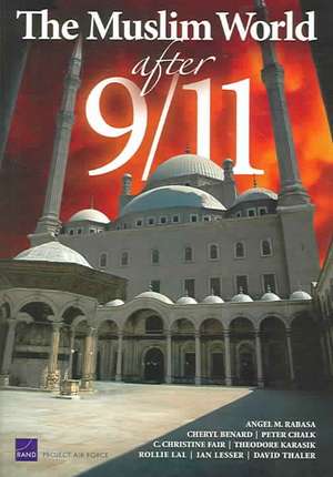 The Muslim World After 9/11 de Angel Rabasa